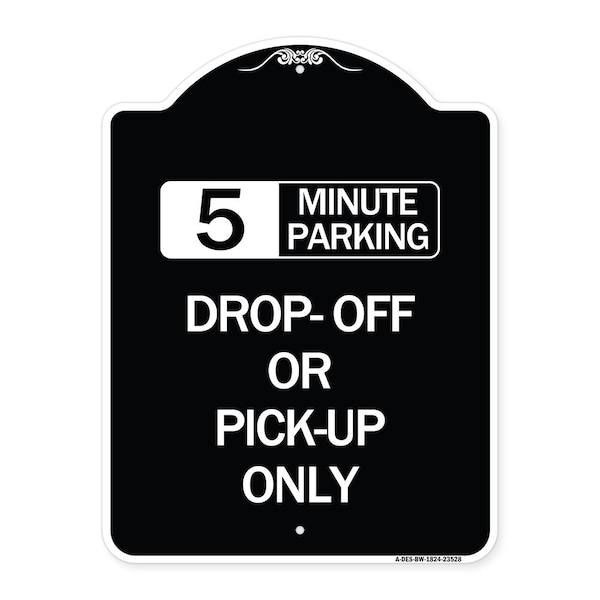 Signmission Off or Pick-Up Choose Your Limit Minute Parking Heavy-Gauge Aluminum Sign, 24" x 18", BW-1824-23528 A-DES-BW-1824-23528 - main